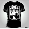 T-shirt Homme Jamais sans ma moto