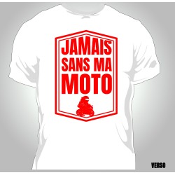 T-shirt Homme Jamais sans ma moto