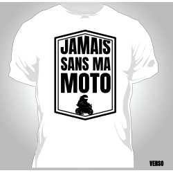 T-shirt Homme Jamais sans ma moto
