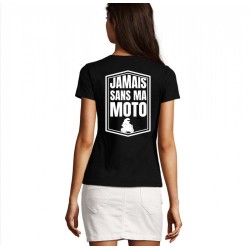T-shirt Femme Jamais sans ma moto
