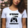 T-shirt Femme J'peux pas j'ai console