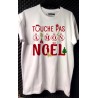 T-shirt Homme Touche pas à mon Noël
