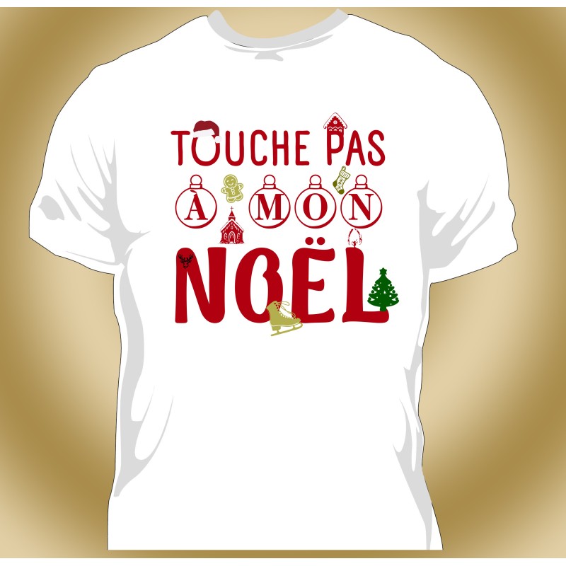 T-shirt Homme Touche pas à mon Noël
