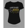 T-shirt Femme Certifée maman d'or